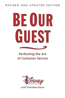 P.D.F. ⚡️ DOWNLOAD Be Our Guest-Revised and Updated Edition: Perfecting the Art of Customer Service