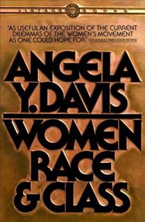 Read [Book] Women, Race & Class by Angela Y. Davis