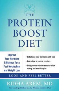 [ACCESS] [KINDLE PDF EBOOK EPUB] The Protein Boost Diet: Improve Your Hormone Efficiency for a Fast