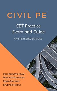 [READ] [EPUB KINDLE PDF EBOOK] Civil PE CBT Practice Exam and Guide: Full CBT Breadth Exam, Detailed