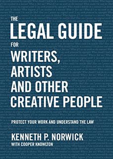 [Get] KINDLE PDF EBOOK EPUB The Legal Guide for Writers, Artists and Other Creative People: Protect