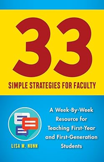 eBook ✔️ PDF 33 Simple Strategies for Faculty: A Week-by-Week Resource for Teaching First-Year and F