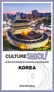 ACCESS [EBOOK EPUB KINDLE PDF] CultureShock! Korea by  John Bocskay 💑