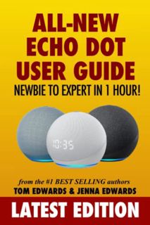 [Read] [PDF EBOOK EPUB KINDLE] All-New Echo Dot User Guide: Newbie to Expert in 1 Hour!: The Echo Do