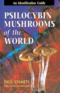 Get EPUB KINDLE PDF EBOOK Psilocybin Mushrooms of the World: An Identification Guide by  Paul Stamet