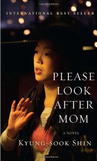 [View] EBOOK EPUB KINDLE PDF Please Look After Mom   by  Kyung-Sook Shin &  Chi-Young Kim 🖍️