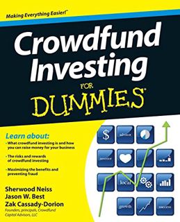 GET EBOOK EPUB KINDLE PDF Crowdfund Investing For Dummies by  Sherwood Neiss,Jason W. Best,Zak Cassa