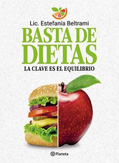 [Read] EBOOK EPUB KINDLE PDF Basta de dietas (Fuera de colección) (Spanish Edition) by  Estefanía Be