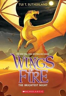View [EBOOK EPUB KINDLE PDF] The Brightest Night (Wings of Fire #5) (5) by  Tui T. Sutherland 📮