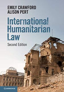 [Get] EBOOK EPUB KINDLE PDF International Humanitarian Law by  Emily Crawford &  Alison Pert 💏