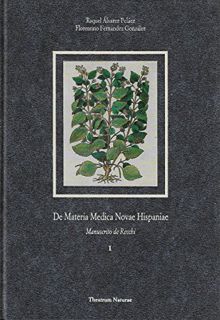 [Read] [KINDLE PDF EBOOK EPUB] De Materia Medica Novae Hispaniae: Manuscrito de Nardo Antonio Recchi