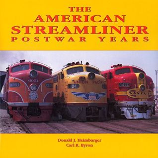 [GET] [EBOOK EPUB KINDLE PDF] American Streamliner, Post-War Years by  Carl Byron &  Donald J. Heimb