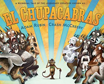 Access PDF EBOOK EPUB KINDLE El Chupacabras by  Adam Rubin &  Crash McCreery 📦