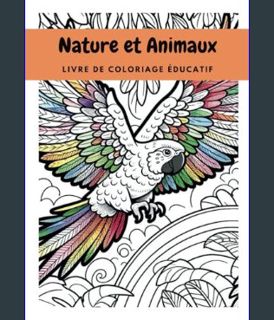 Epub Kndle Nature et Animaux : Mon Premier Livre de Coloriage Éducatif pour une Exploration Ludique