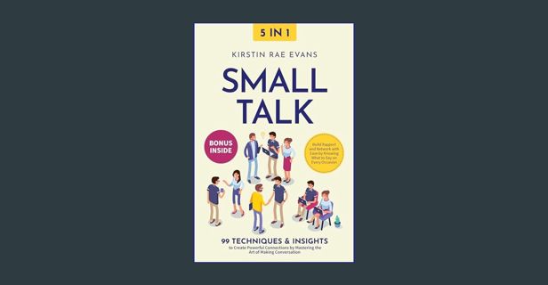 ebook read pdf 💖 Small Talk [5-in-1]: 99 Techniques & Insights to Create Powerful Connections b
