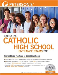 ~Read~ (PDF) Master the Catholic High School Entrance Exams 2021 BY :  Peterson's (Author)