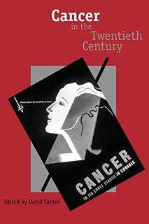 [READ] [PDF EBOOK EPUB KINDLE] Cancer in the Twentieth Century by  David Cantor 📬