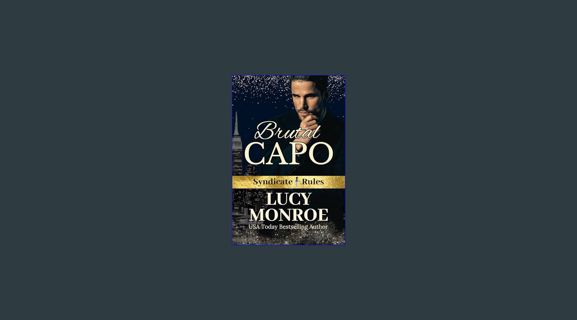[EBOOK] [PDF] Brutal Capo: Italian Mafia Forced Marriage (Syndicate Rules Book 5)     Kindle Editio