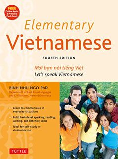 [Read] [PDF EBOOK EPUB KINDLE] Elementary Vietnamese, Fourth Edition: Moi ban noi tieng Viet. Let's