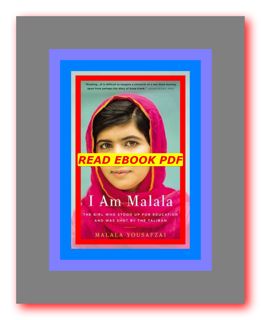 {EBOOK} I Am Malala The Girl Who Stood Up for Education and Was Shot by the Taliban download free [p