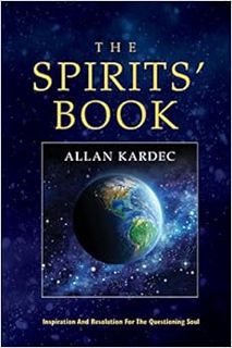 [ACCESS] PDF EBOOK EPUB KINDLE The Spirits' Book by Allan Kardec 💌