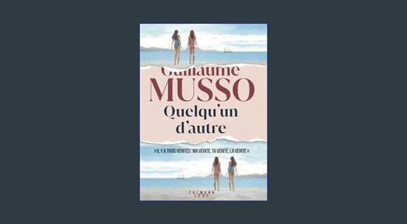 Full E-book Quelqu'un d'autre - Nouveau roman 2024 (Littérature Française) (French Edition)     Kin