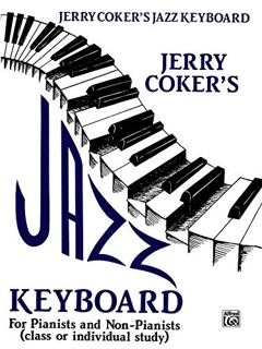 READ [EPUB KINDLE PDF EBOOK] Jazz Keyboard for Pianists and Non-Pianists: Class or Individual Study