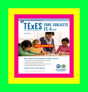 Read Book [PDF] TExES Core Subjects EC-6 (291) Book + Online (TExES Teacher Certification Test Prep