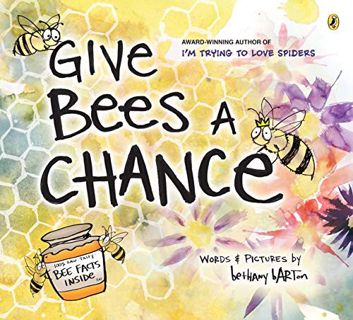 Read [EPUB KINDLE PDF EBOOK] Give Bees a Chance by  Bethany Barton &  Bethany Barton 📦