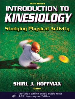 [VIEW] EPUB KINDLE PDF EBOOK Introduction to Kinesiology: Studying Physical Activity, Third Edition