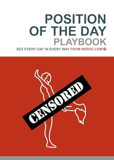 ~Pdf~ (Download) Position of the Day Playbook: Sex Every Day in Every Way (Bachelorette Gifts, Adul