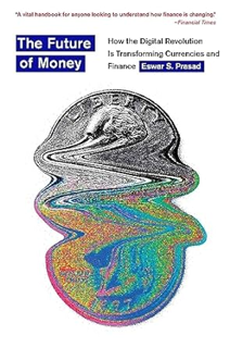 ~Pdf~ (Download) The Future of Money: How the Digital Revolution Is Transforming Currencies and Fin