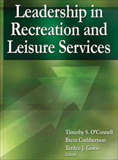 [GET] [EBOOK EPUB KINDLE PDF] Leadership in Recreation and Leisure Services by  Timothy S. O'Connell