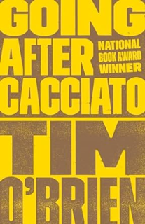 ~Download~ (PDF) Going After Cacciato: A Novel BY :  Tim O'Brien (Author)