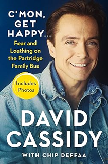 ~Pdf~ (Download) C'mon, Get Happy . . .: Fear and Loathing on the Partridge Family Bus BY :  David