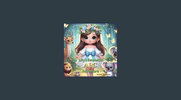 Download Online Lily's Enchanted ABC Adventure: A cute story about Lily's adventure in a fairy fore