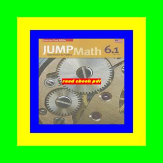 [ACCESS] [KINDLE PDF EBOOK Jump Math AP Book 6.1 Us Common Core Edition Full PDF