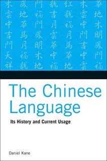 [Get] [EBOOK EPUB KINDLE PDF] The Chinese Language: Its History and Current Usage by  Daniel Kane 💔