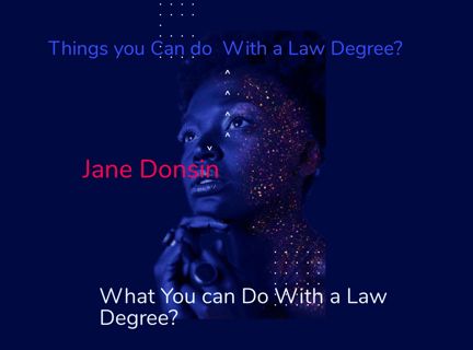 What you can do with a law Degree