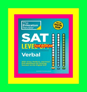 PDF DOWNLOAD SAT Level Up! Verbal 300+ Easy  Medium  and Hard Drill Questions for Scoring Success o