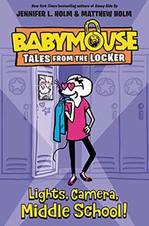 [ACCESS] [KINDLE PDF EBOOK EPUB] Lights, Camera, Middle School! (Babymouse Tales from the Locker) by