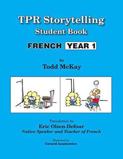 Access PDF EBOOK EPUB KINDLE TPR Storytelling Student Book - French Year 1 (French Edition) by  Todd