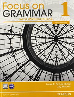 [Read] [PDF EBOOK EPUB KINDLE] Focus on Grammar 1 with MyLab English (3rd Edition) by  Irene E. Scho