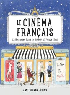 [ACCESS] KINDLE PDF EBOOK EPUB Le Cinema Francais: An Illustrated Guide to the Best of French Films