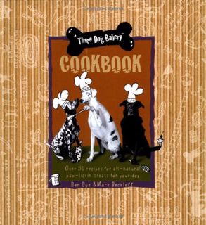 [READ] [EPUB KINDLE PDF EBOOK] Three Dog Bakery Cookbook: Over 50 Recipes for All-Natural Treats for