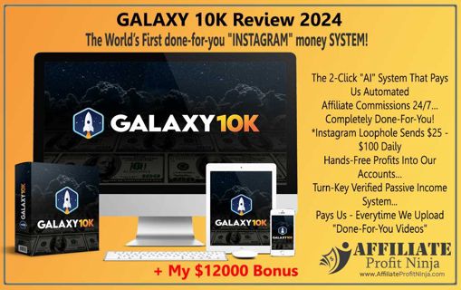 GALAXY 10K Review 2024: Unlock the Power of AI on Instagram Marketing