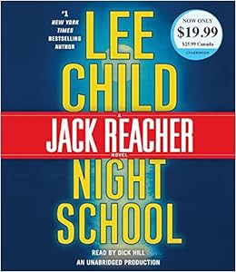 [VIEW] EBOOK EPUB KINDLE PDF Night School: A Jack Reacher Novel by Lee ChildDick Hill 📩