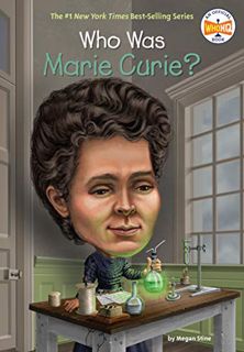 Get [PDF EBOOK EPUB KINDLE] Who Was Marie Curie? (Who Was?) by  Megan Stine,Who HQ,Ted Hammond 📃