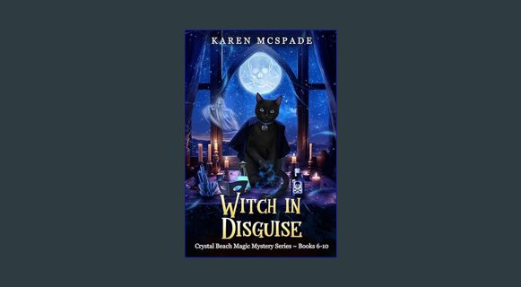PDF ✨ Witch In Disguise: An Absolutely Addictive Paranormal Murder Mystery Romance With A Super