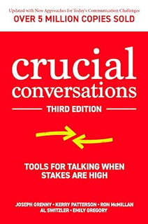 ~Pdf~ (Download) Crucial Conversations: Tools for Talking When Stakes are High, Third Edition BY :